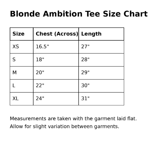 Blonde Ambition Tee size chart with measurements for chest and length.