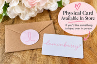 Physical Lemonberry Gift Card with envelope available in store in Aurora Ontario